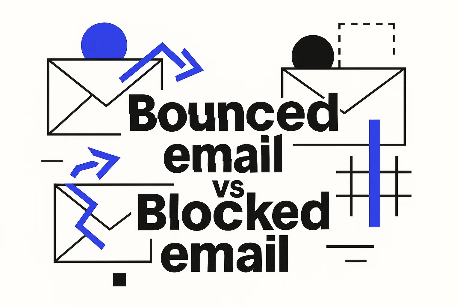 Bounced email vs. blocked email: What’s the difference?