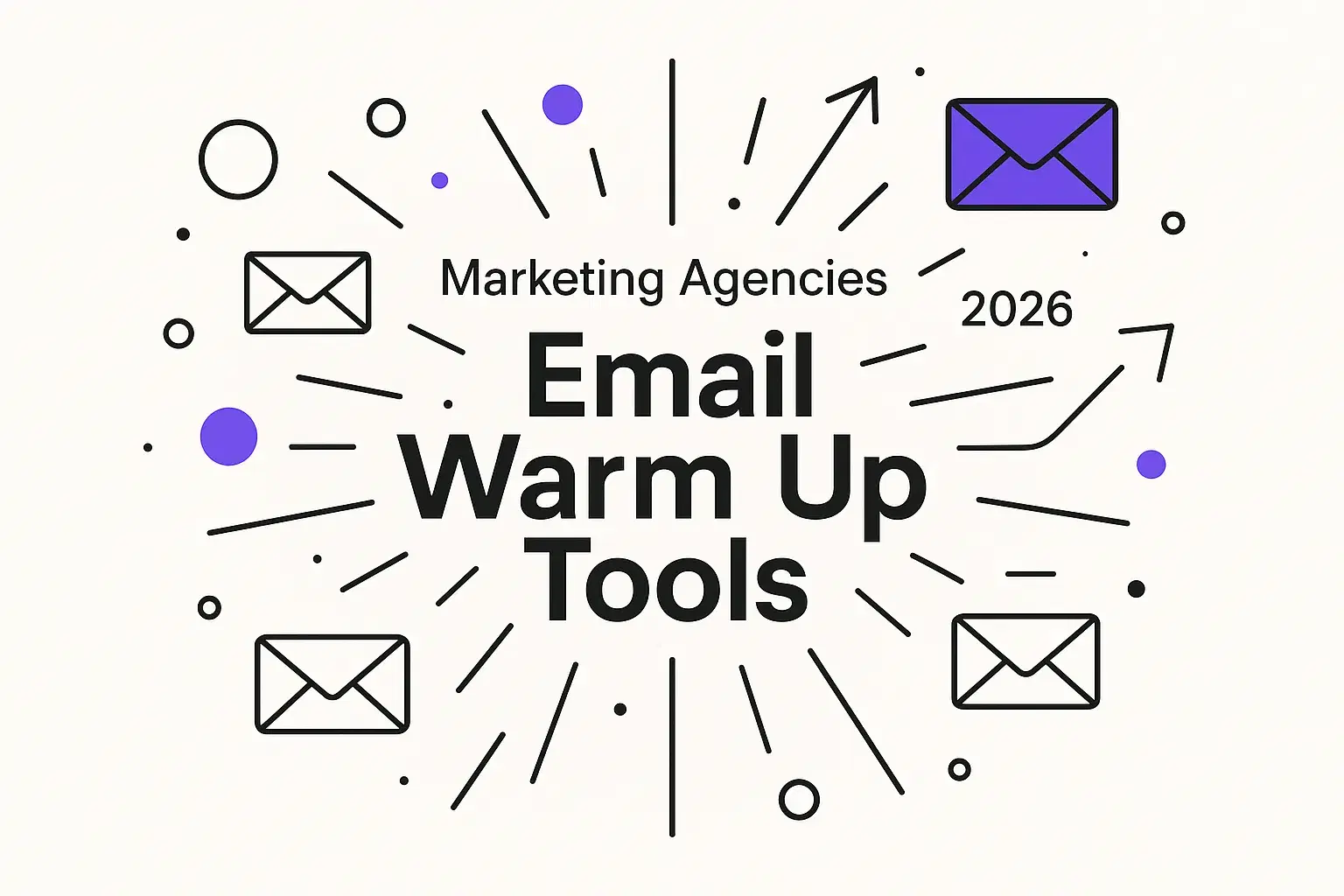 5 Best Email Warm Up Tools For Marketing Agencies in 2026