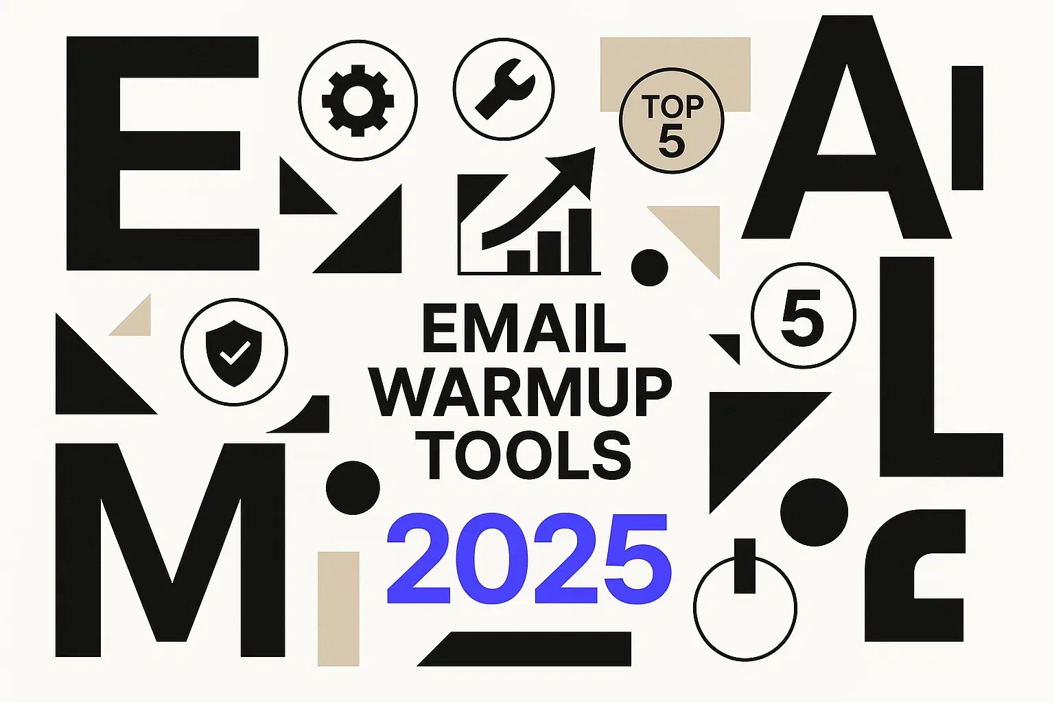 Top 5 Email Warmup Tools to Improve Deliverability in 2025