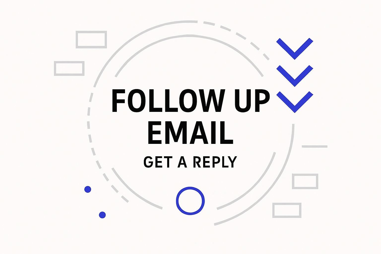 How to Craft the Perfect Follow Up Email to Get a Reply